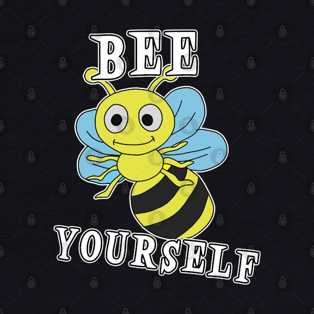 Bee Yourself by graphics